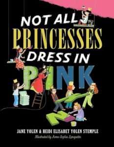 Book jacket of children's book Not All Princesses Dress in Pink