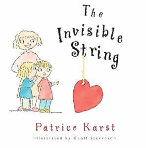 Book cover of The Invisible String, one of our recommended books to help children cope with change