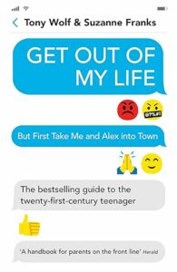 Book cover of Get Out Of My Life one of our recommended books on parenting teenagers