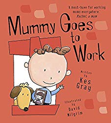 Review of storybooks for children about working mums (photo of 'Mummy Goes to Work' cover)