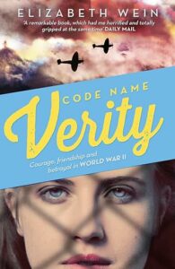 Book cover of Code Name Verity, one of list of best brave novels to inspire your teenage daughter