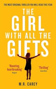 book cover of The Girl With All The Gifts