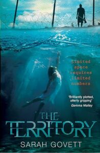 Book cover of The Territory by Sarah Govett, one of our best brave novels to inspire your teenage daughter