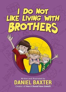 Book jacket of children's book I Do Not Like Living With Brothers