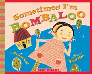 book jacket of Sometimes I'm Bombaloo, one of our recommended children's books about sibling rivalry