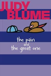 Book jacket of The Pain and the Great One, a children's book by Judy Blume
