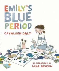 Book jacket of Emily's Blue Period by Cathleen Daly