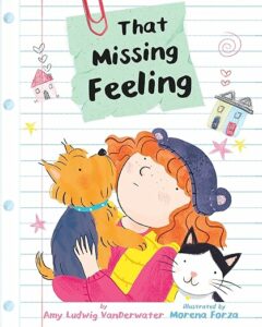 Book cover for That Missing Feeling by Amy Ludwig VanDerwater