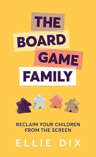 Book cover of The Board Game Family by Ellie Dix