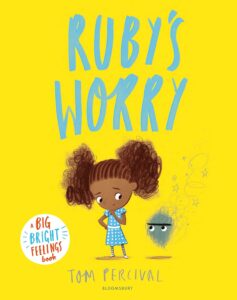 Book cover of Ruby's Worry by Tome Percival, one of our recommended books to help children with anxiety