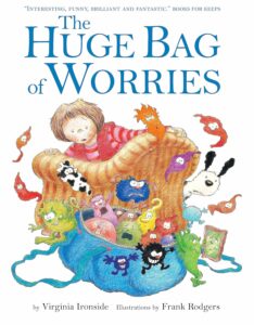 Book cover of The Huge Bag of Worries by Virginia Ironside
