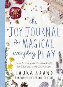 book jacket of The Joy Journal for Magical Everyday Play
