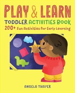book jacket of Play and Learn, one of our recommended books with play ideas for busy parents