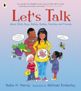Book cover of Let's Talk About Girls, Boys, Babies, Bodies, Families & Friends (by Robie H. Harris)