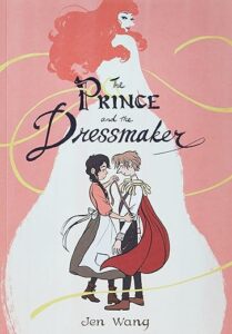 Book cover of The Prince and the Dressmaker, one of our recommended gender inclusive books for tweens
