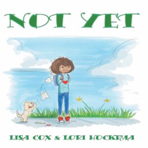 Book cover of Not Yet a growth mindset book for kids