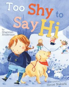 Book cover of Too Shy To Say Hi by Shannon Anderson