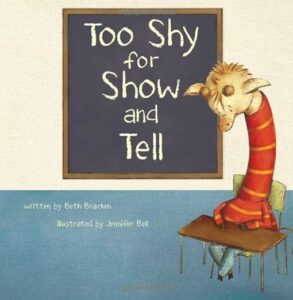 Book cover of Too Shy for Show and Tell, one of our recommended children's books about shyness
