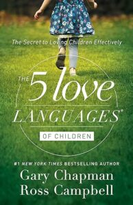 Book jackt of The 5 Love anguages of Children by Gary Chapman and Ross Campbell