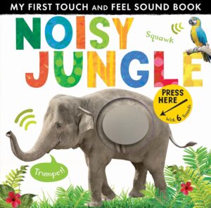 12 Best Books for Toddlers for Learning and Development | Positive Parenting Project Photo of the Noisy Jungle board book