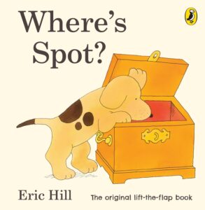 12 Best Books for Toddlers for Learning and Development | Positive Parenting Project Book jacket of Where's Spot by Eric Hill, one of our recommended best books for toddlers first library